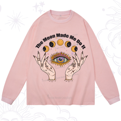 Purplehecate The Moon Made Me Do It Long Sleeve T-Shirt