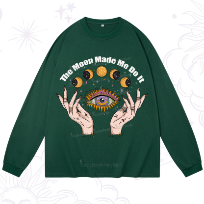 Purplehecate The Moon Made Me Do It Long Sleeve T-Shirt