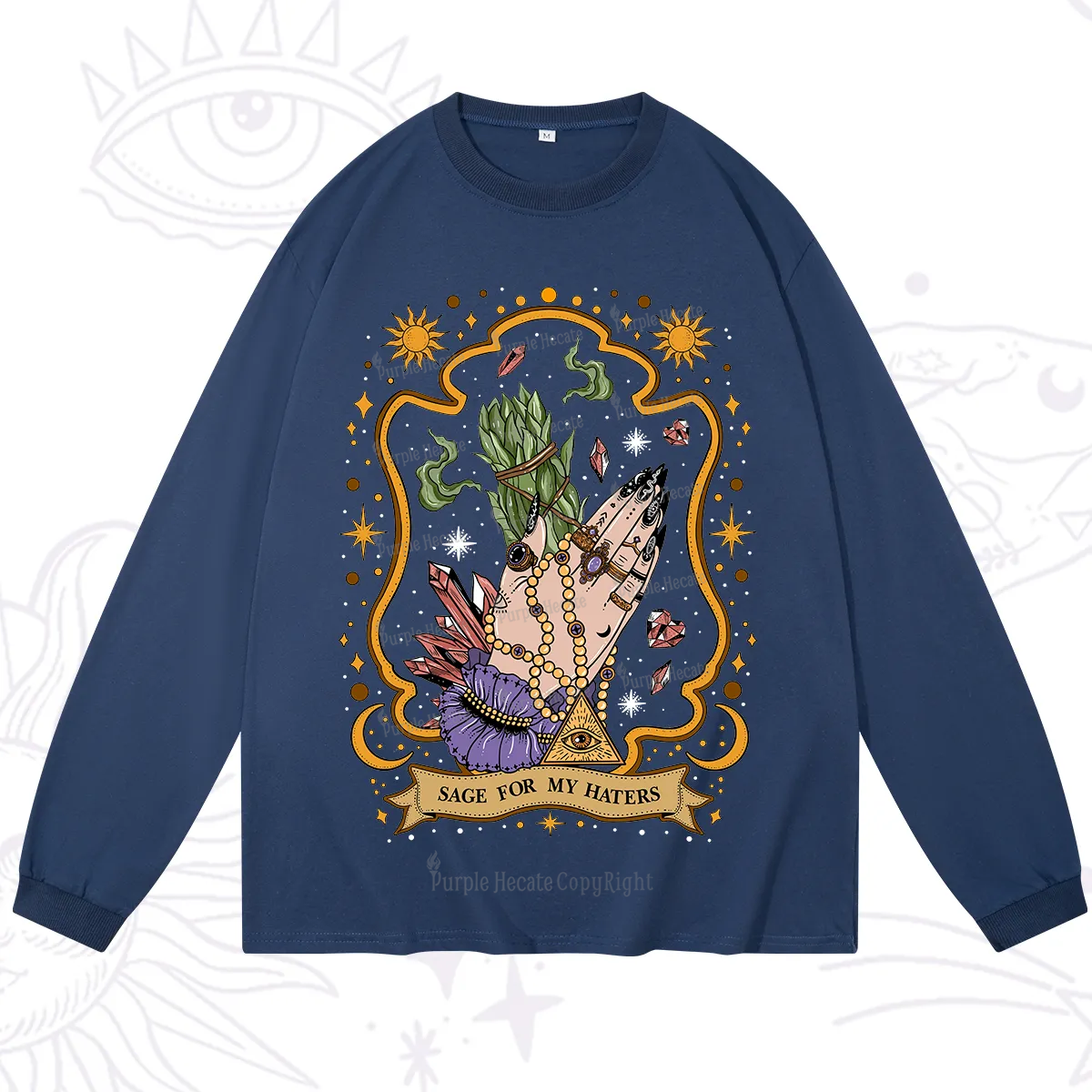 Purplehecate Sage For My Haters Long Sleeve T-Shirt