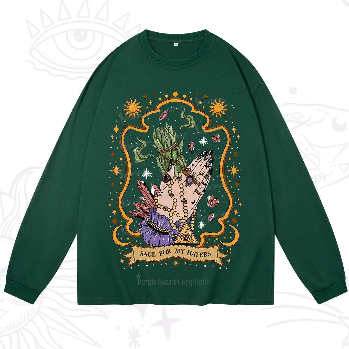 Purplehecate Sage For My Haters Long Sleeve T-Shirt