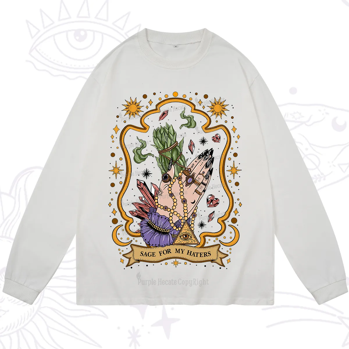 Purplehecate Sage For My Haters Long Sleeve T-Shirt