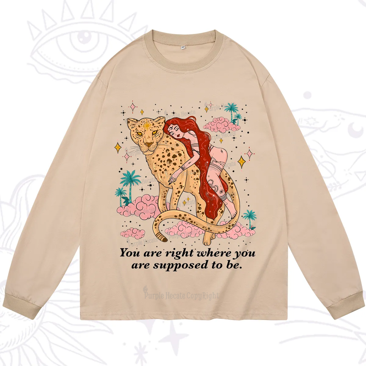 Purplehecate You Are Right Where You Are Supposed To Be Long Sleeve T-Shirt