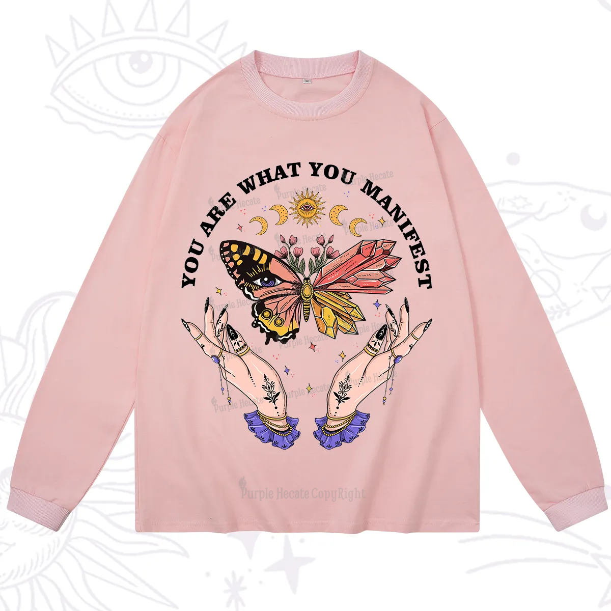 Purplehecate You Are What You Manifest Long Sleeve T-Shirt