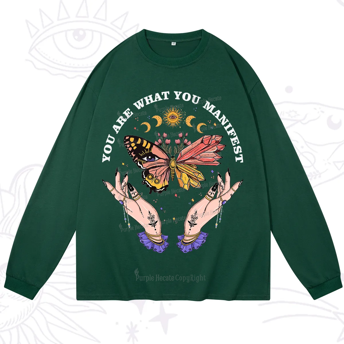 Purplehecate You Are What You Manifest Long Sleeve T-Shirt