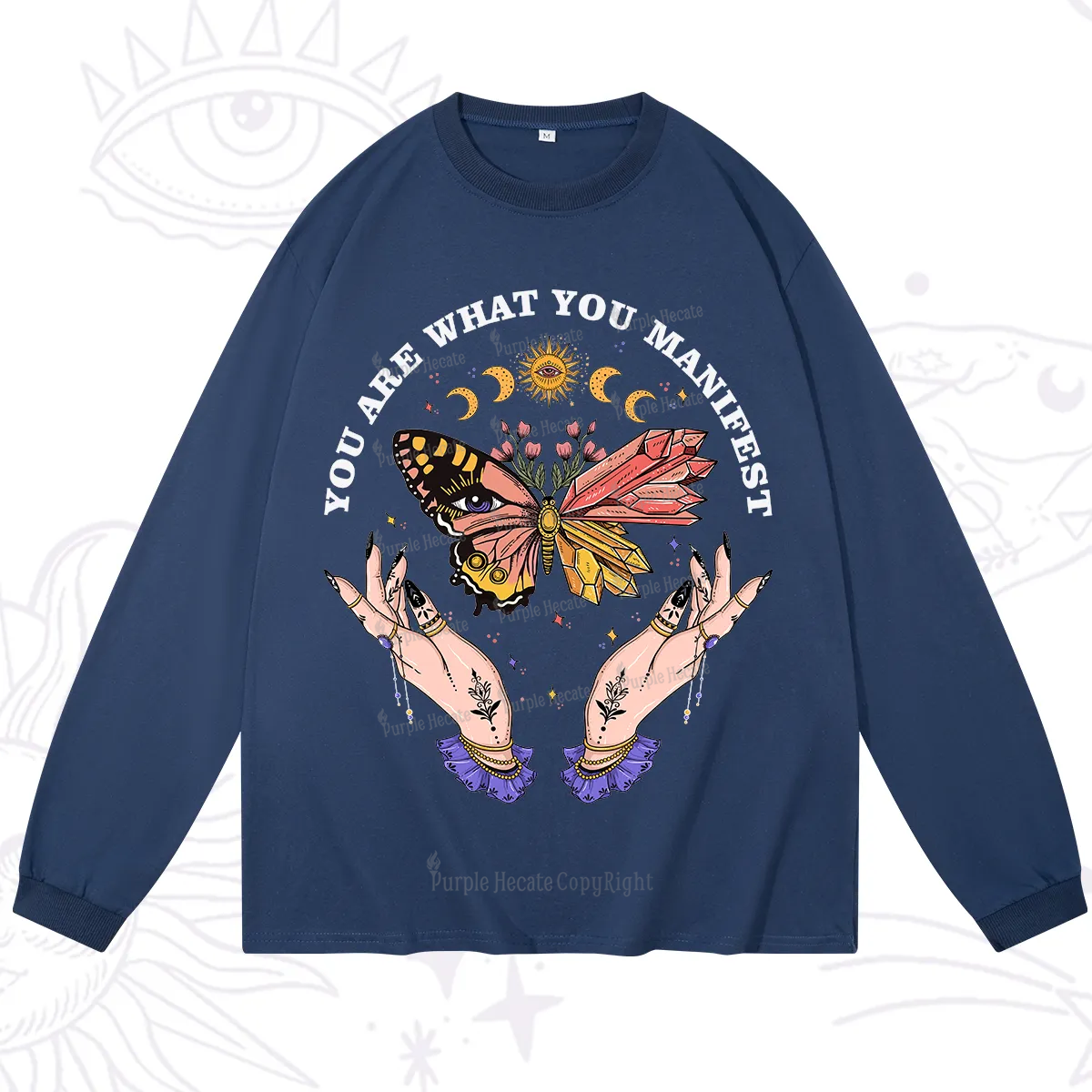 Purplehecate You Are What You Manifest Long Sleeve T-Shirt