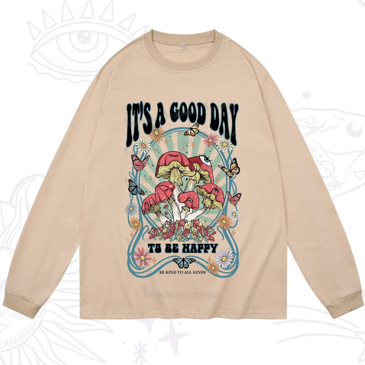Purplehecate It's A Good Day To Be Happy Long Sleeve T-Shirt