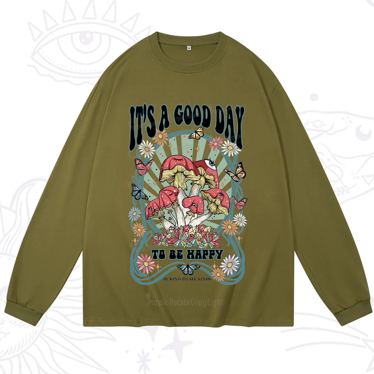 Purplehecate It's A Good Day To Be Happy Long Sleeve T-Shirt