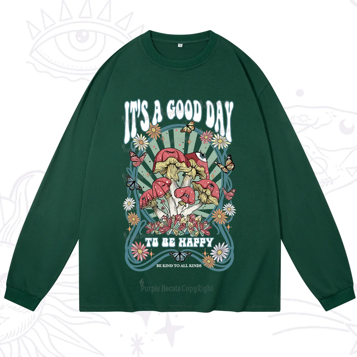 Purplehecate It's A Good Day To Be Happy Long Sleeve T-Shirt