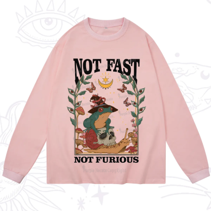 Purplehecate Not Fast Not Furious Long Sleeve T-Shirt