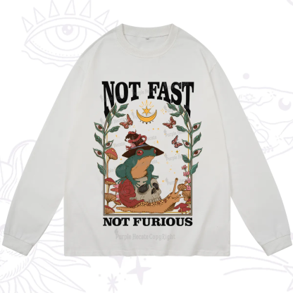 Purplehecate Not Fast Not Furious Long Sleeve T-Shirt