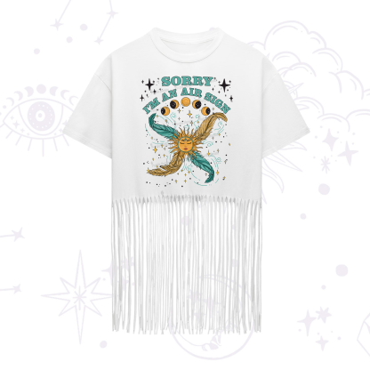Purplehecate Sorry I'm An Air Sign Fringe Hem T-Shirt