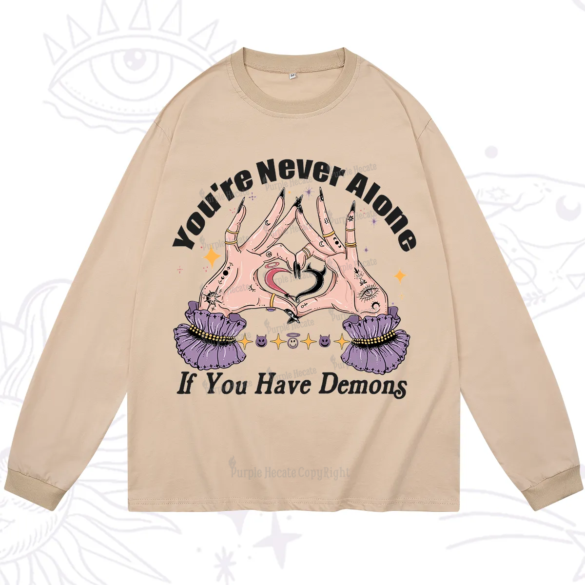 Purplehecate You're Never Alone If You Have Demons Long Sleeve T-Shirt