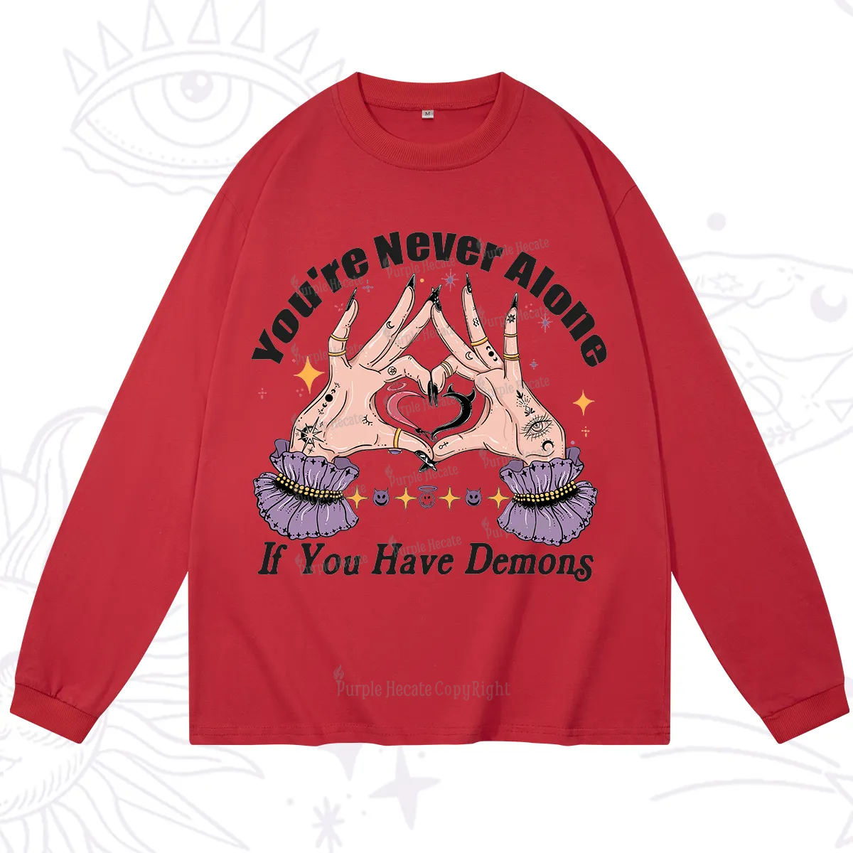 Purplehecate You're Never Alone If You Have Demons Long Sleeve T-Shirt