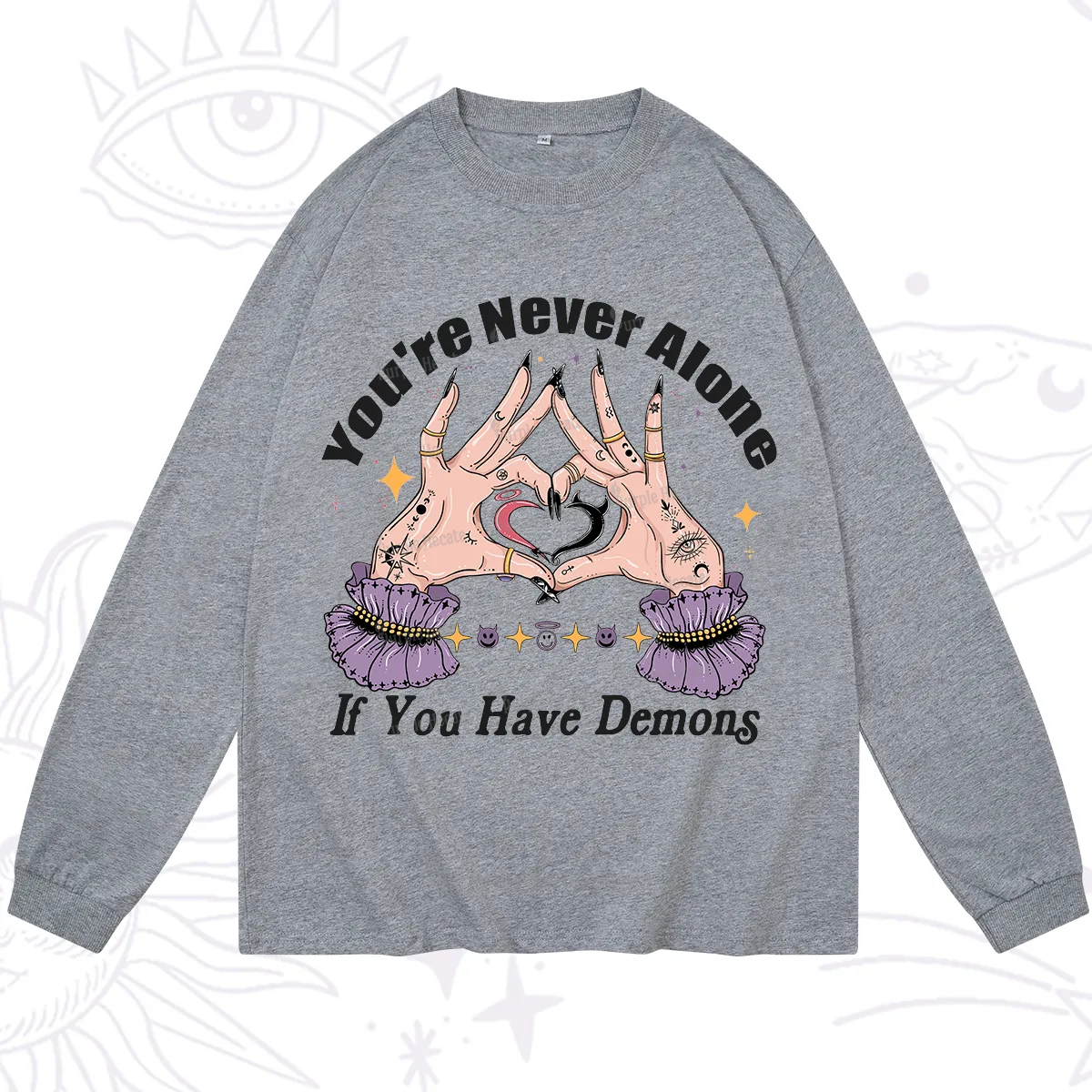 Purplehecate You're Never Alone If You Have Demons Long Sleeve T-Shirt