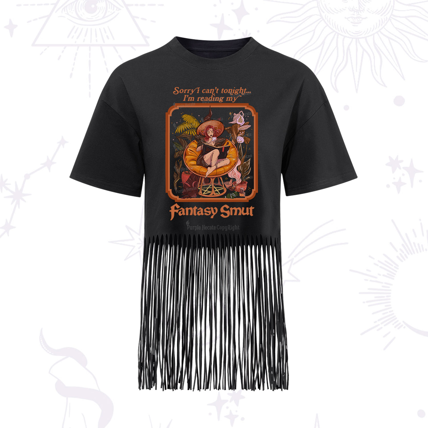Purplehecate Sorry I Can't Tonight I'm Reading My Fantasy Smut Fringe Hem T-Shirt