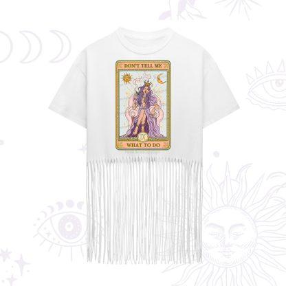 Purplehecate The Don't Tell Me What To Do Oracle Card Fringe Hem T-Shirt
