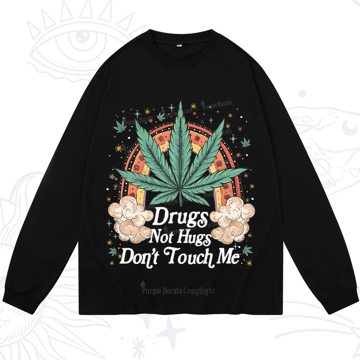 Purplehecate Drugs Not Hugs Long Sleeve T-Shirt