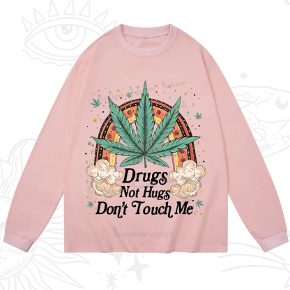 Purplehecate Drugs Not Hugs Long Sleeve T-Shirt