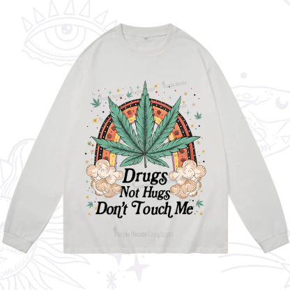 Purplehecate Drugs Not Hugs Long Sleeve T-Shirt