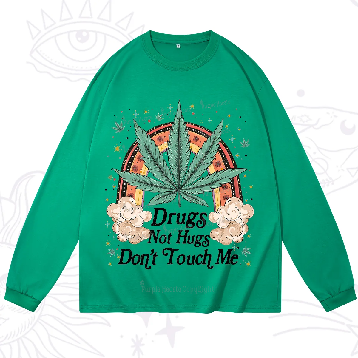 Purplehecate Drugs Not Hugs Long Sleeve T-Shirt