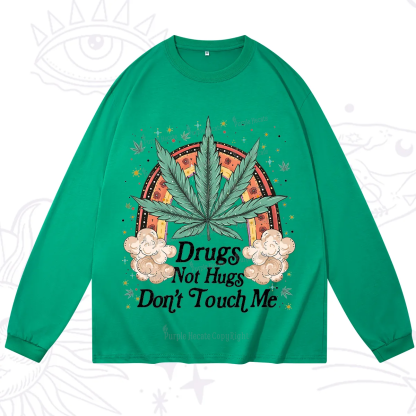 Purplehecate Drugs Not Hugs Long Sleeve T-Shirt
