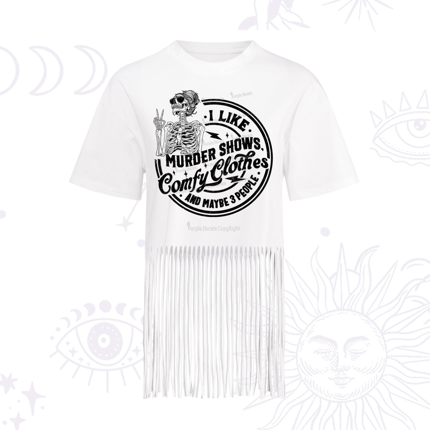 Purplehecate I Like Murder Shows Comfy Clothes And Maybe 3 People Fringe Hem T-Shirt