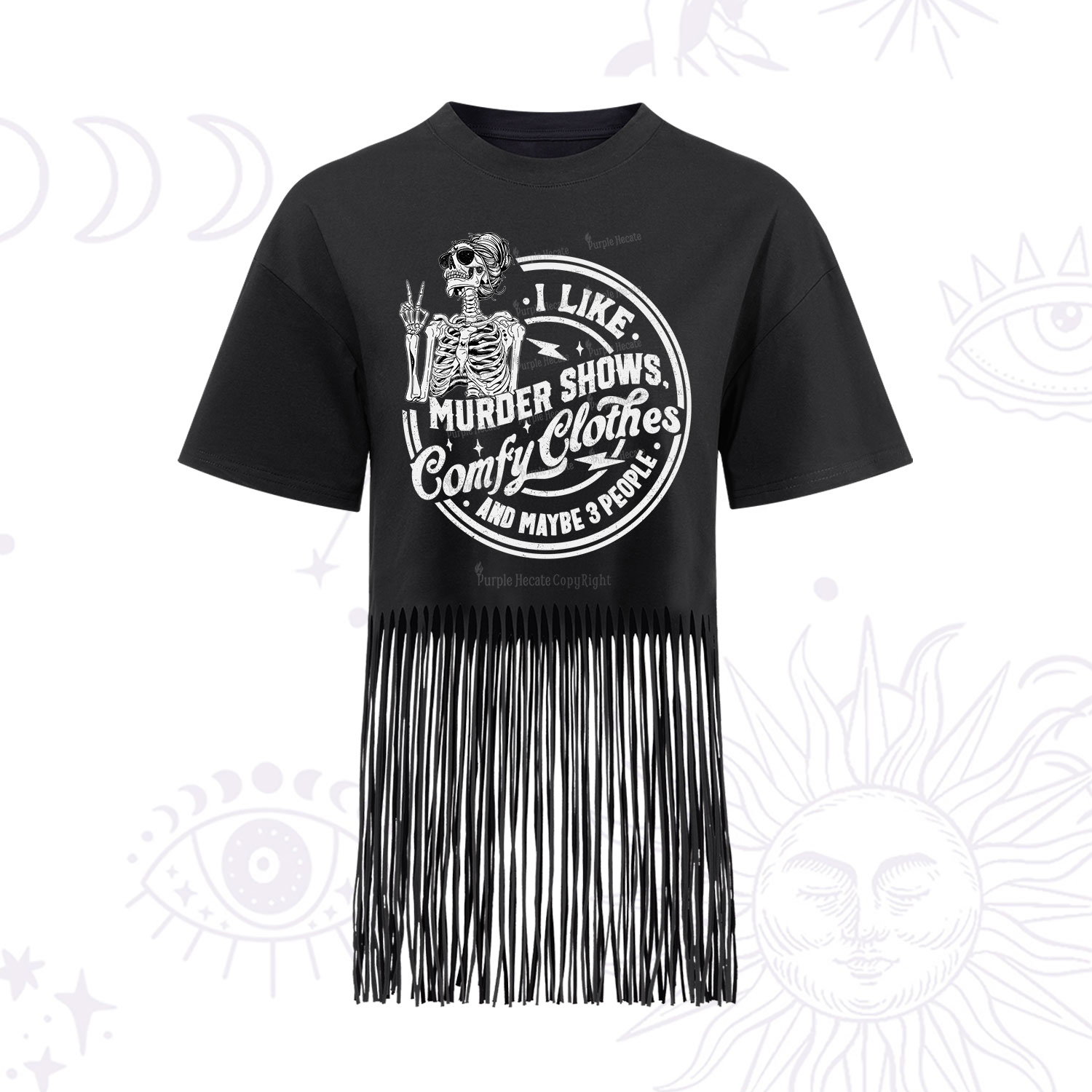 Purplehecate I Like Murder Shows Comfy Clothes And Maybe 3 People Fringe Hem T-Shirt