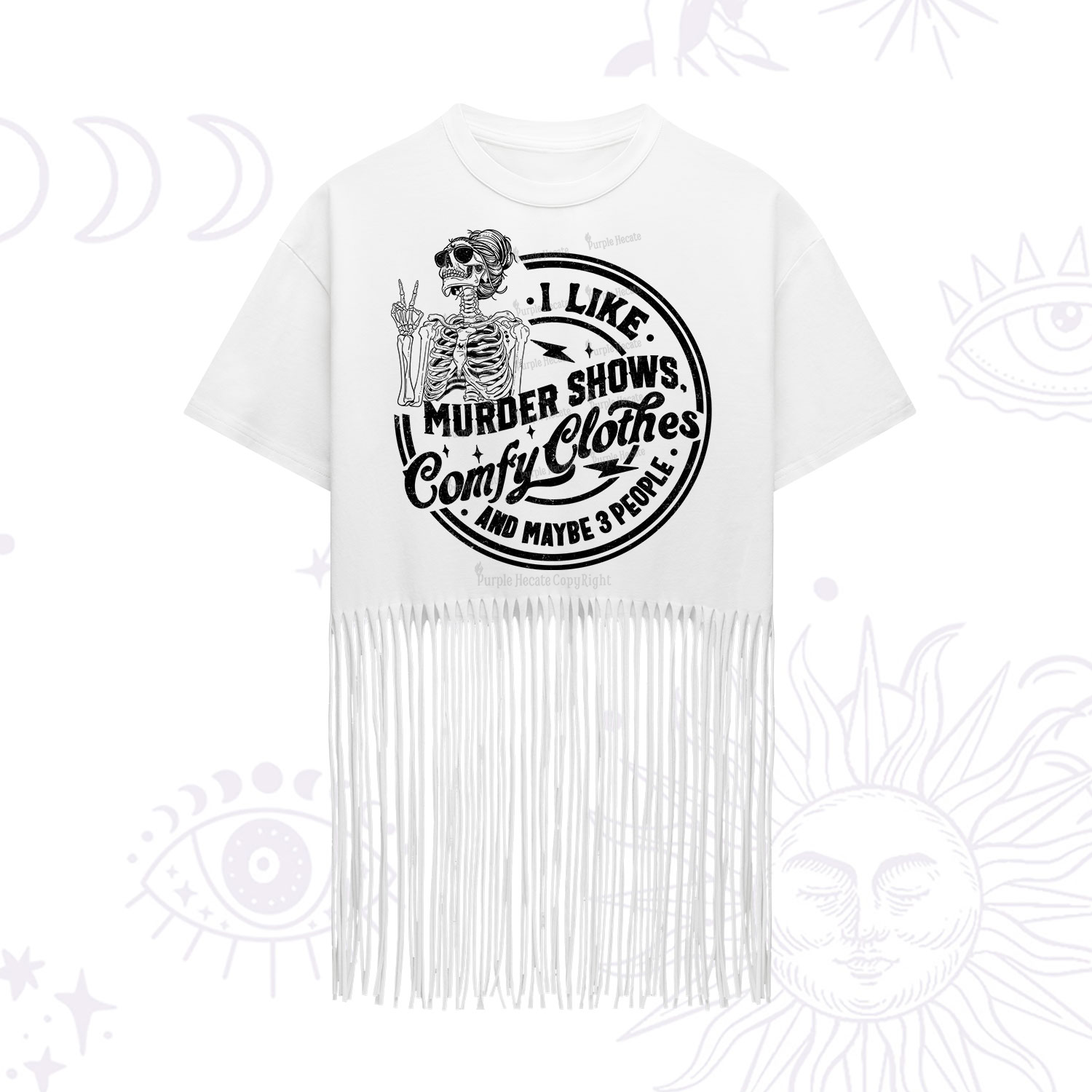 Purplehecate I Like Murder Shows Comfy Clothes And Maybe 3 People Fringe Hem T-Shirt
