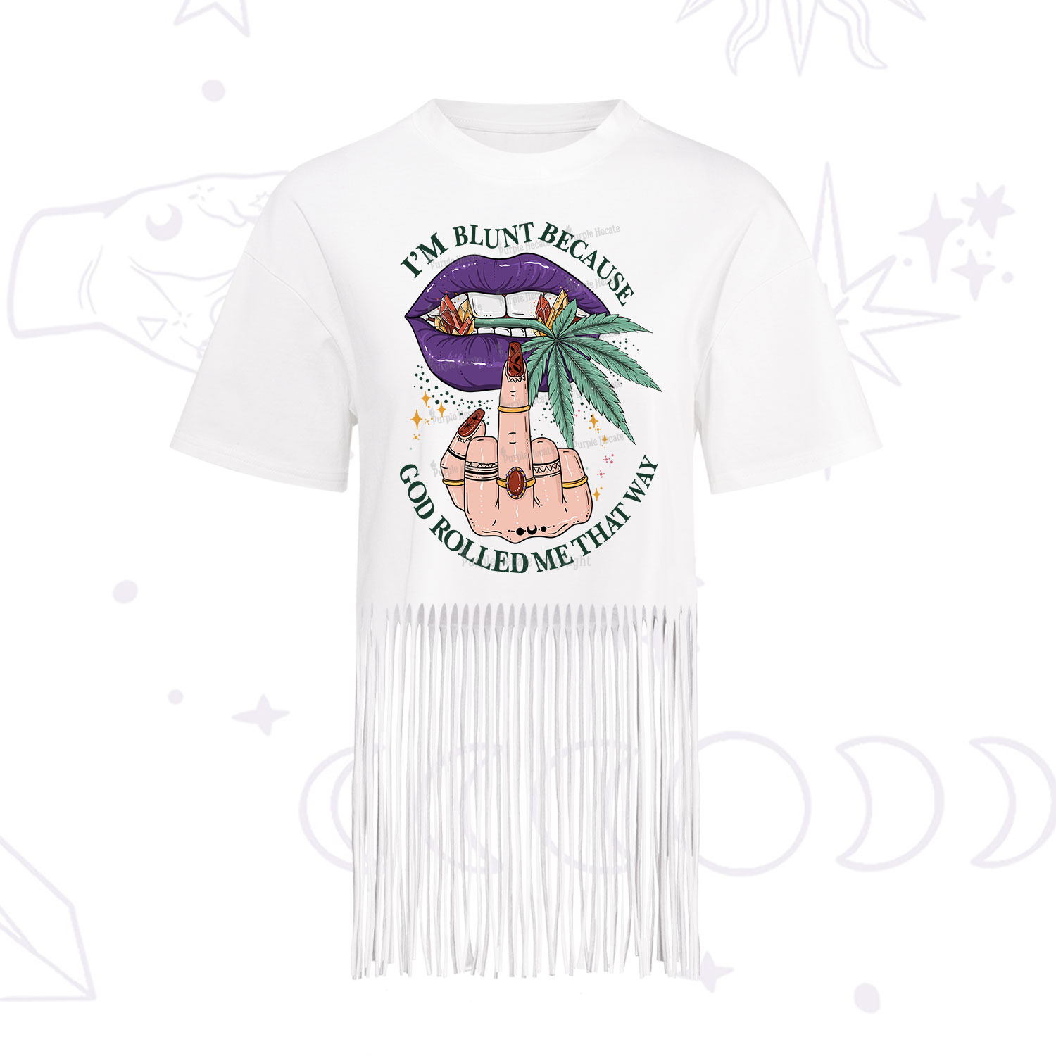 Purplehecate I'm Blunt Because God Rolled Me That Way Fringe Hem T-Shirt