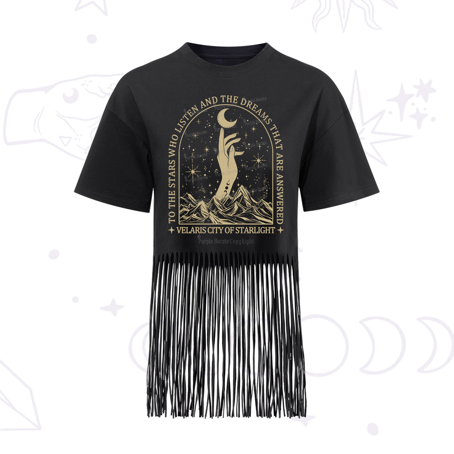 Purplehecate To The Stars Who Listen And The Dreams That Are Answered Fringe Hem T-Shirt