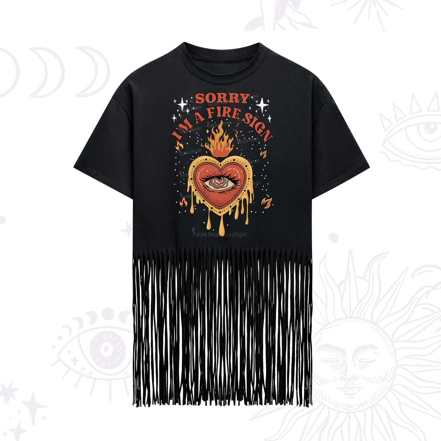 Purplehecate Sorry I'm A Fire Sign Fringe Hem T-Shirt