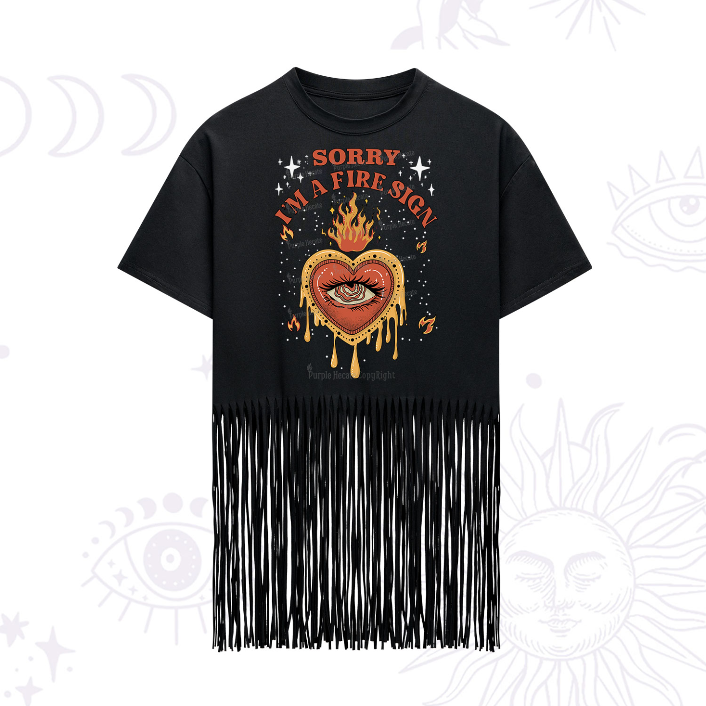 Purplehecate Sorry I'm A Fire Sign Fringe Hem T-Shirt