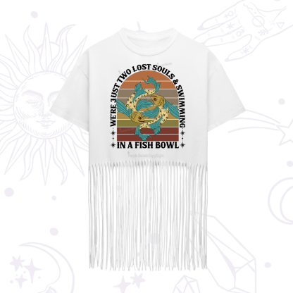 Purplehecate We're Just Two Lost Souls Swimming In A Fish Bowl Fringe Hem T-Shirt