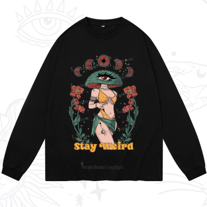 Purplehecate Stay Weird Long Sleeve T-Shirt