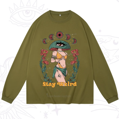 Purplehecate Stay Weird Long Sleeve T-Shirt