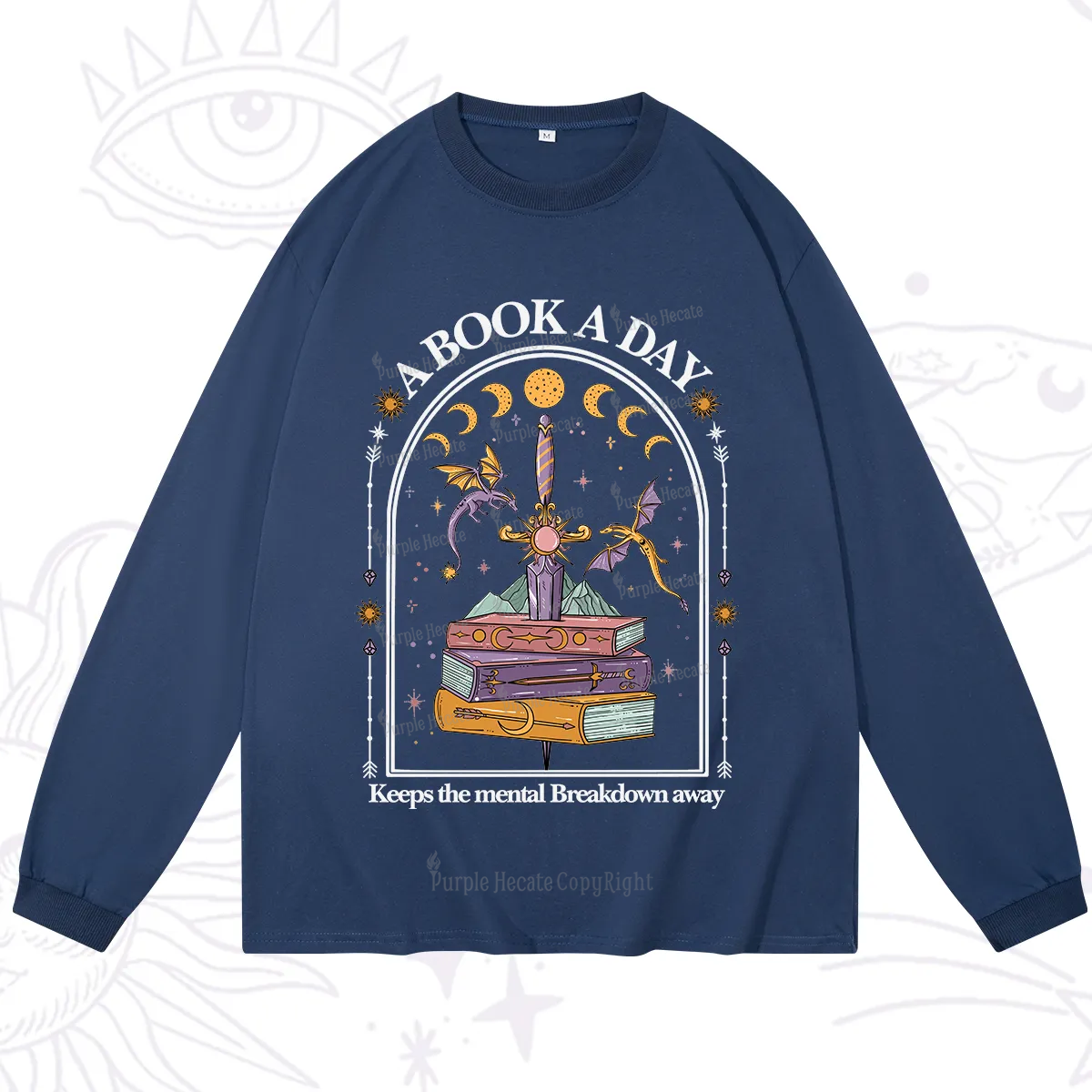 Purplehecate A Book A Day Keeps The Mental Breakdown Away Long Sleeve T-Shirt