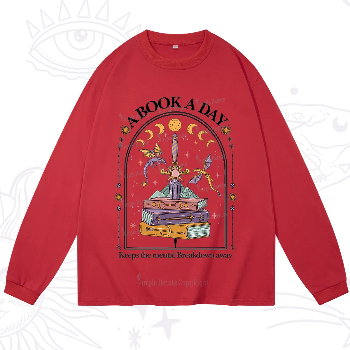 Purplehecate A Book A Day Keeps The Mental Breakdown Away Long Sleeve T-Shirt