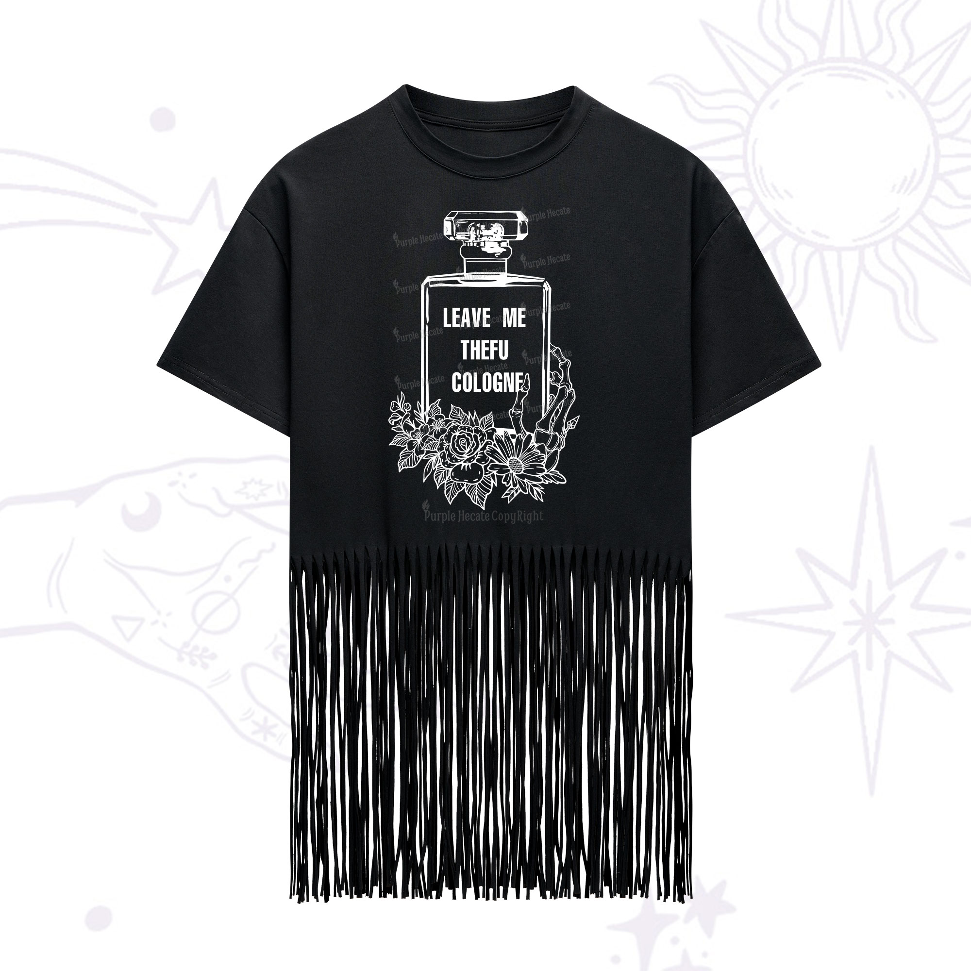 Purplehecate Leave Me The FU Cologne Fringe Hem T-Shirt