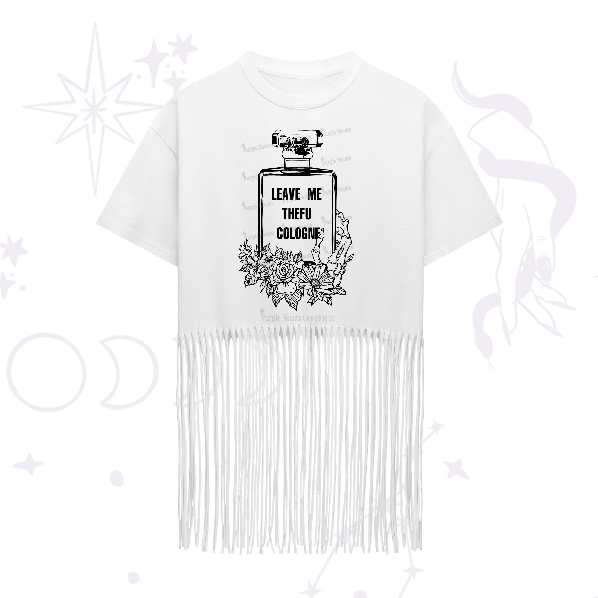 Purplehecate Leave Me The FU Cologne Fringe Hem T-Shirt