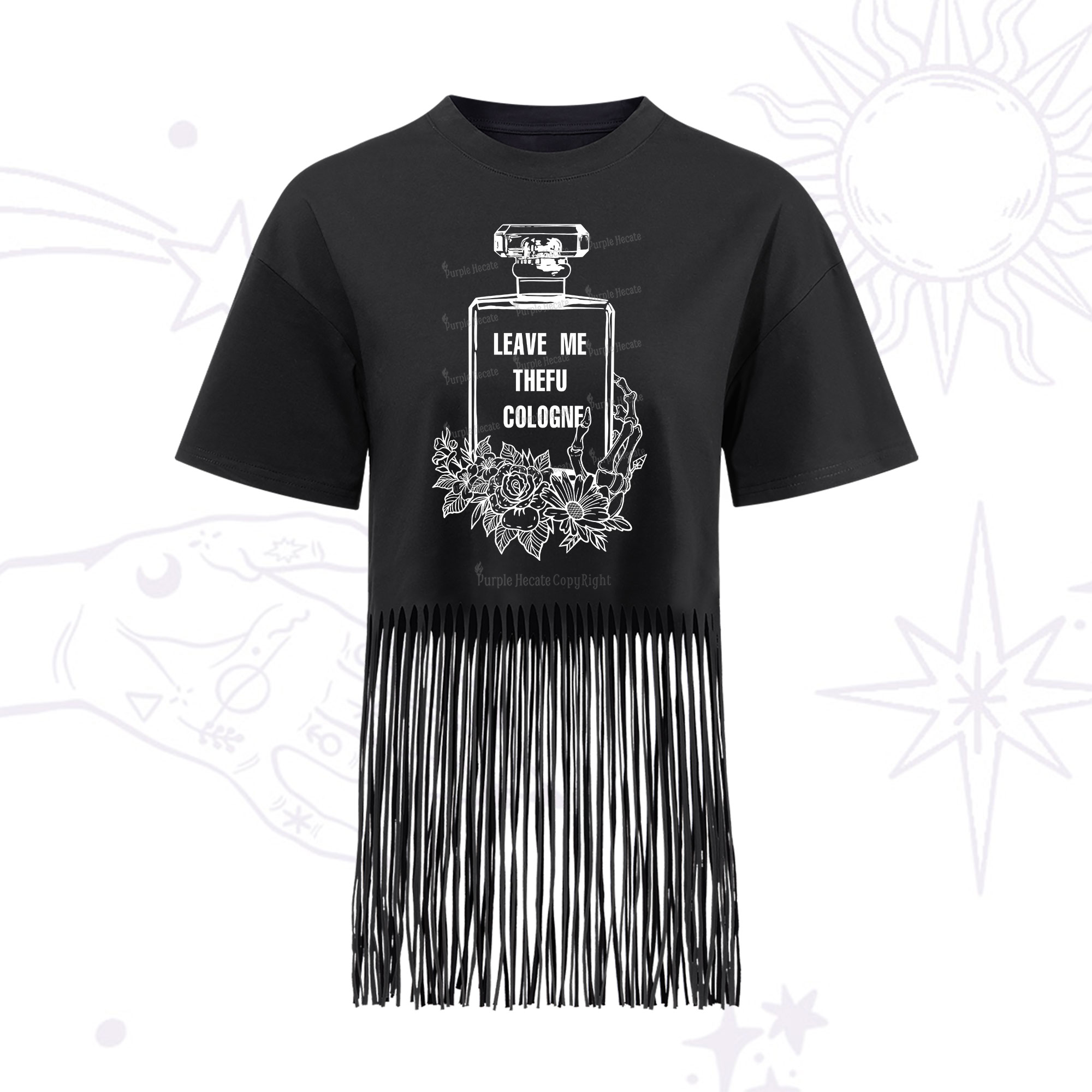 Purplehecate Leave Me The FU Cologne Fringe Hem T-Shirt