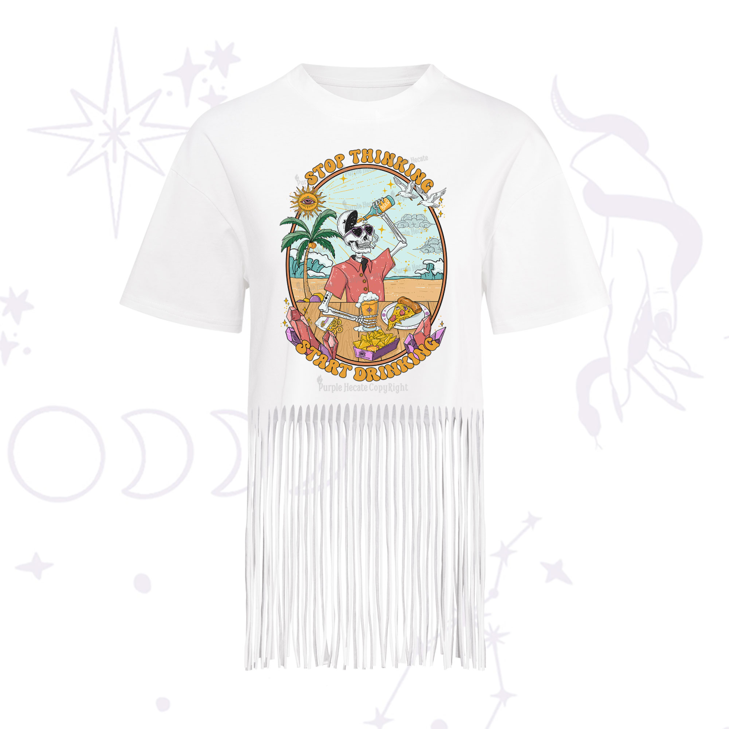 Purplehecate Stop Thinking Start Drinking One Fringe Hem T-Shirt
