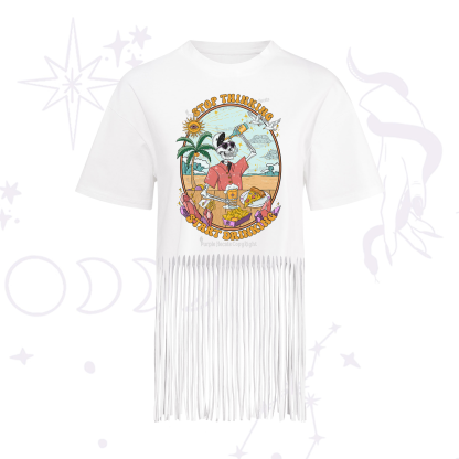 Purplehecate Stop Thinking Start Drinking One Fringe Hem T-Shirt