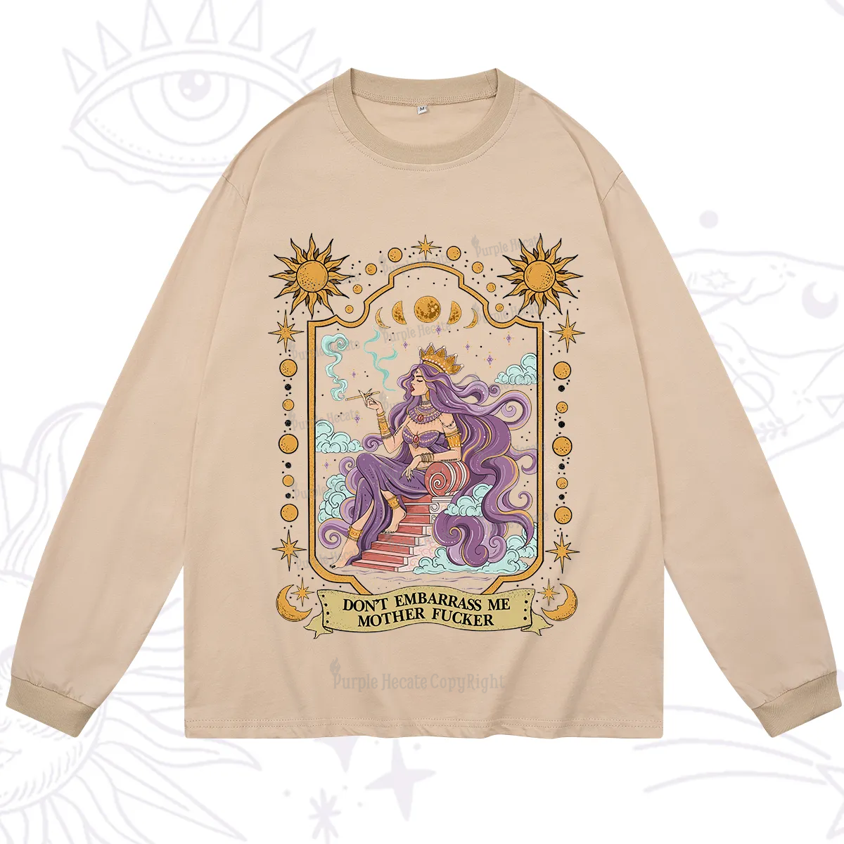 Purplehecate Don't Embarrass Me Mother Fucker Long Sleeve T-Shirt