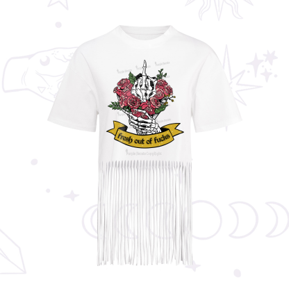 Purplehecate Fresh Out Of Fucks Fringe Hem T-Shirt