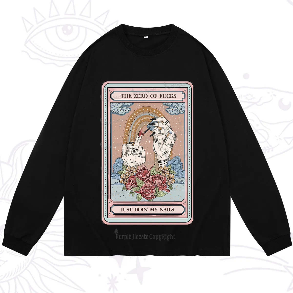 Purplehecate The Zero of Fucks Just Doin' My Nails Tarot Long Sleeve T-Shirt