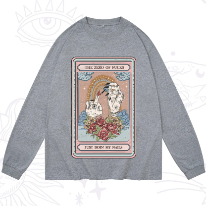 Purplehecate The Zero of Fucks Just Doin' My Nails Tarot Long Sleeve T-Shirt