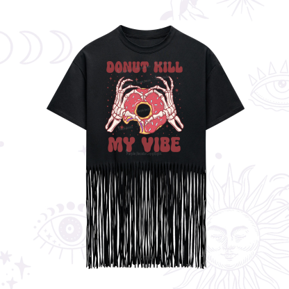 Purplehecate Donut Kill My Vibe Fringe Hem T-Shirt