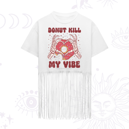 Purplehecate Donut Kill My Vibe Fringe Hem T-Shirt