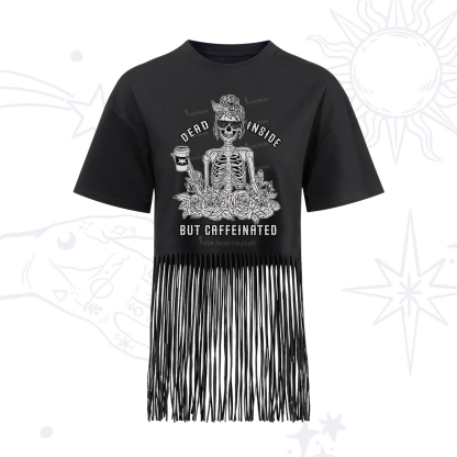 Purplehecate Dead Inside But Caffeinated Fringe Hem T-Shirt
