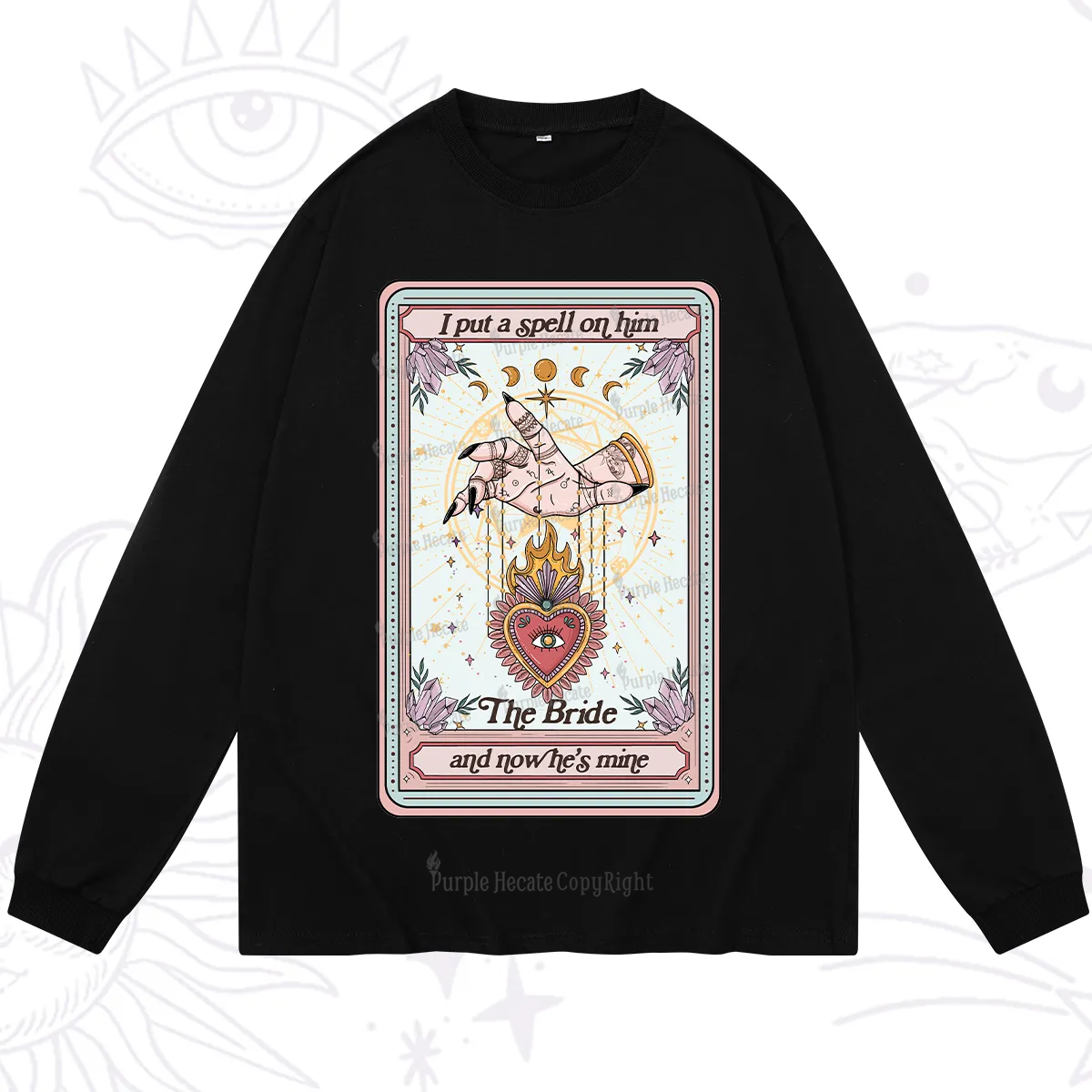 Purplehecate I Put A Spell On Him And Now He's Mine Long Sleeve T-Shirt